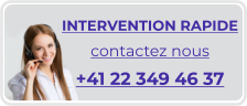 INTERVENTION RAPIDE contactez nous +41 22 349 46 37